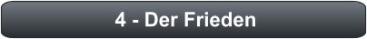 4 - Der Frieden