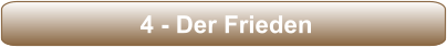 4 - Der Frieden
